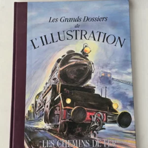 Couverture du livre Les Chemins de Fer – Grands Dossiers de L’Illustration