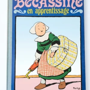 Bécassine en apprentissage 1983 Gautier-Languereau ISBN 2-217-10002-5