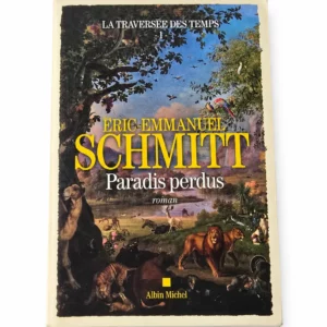 Couverture du livre Paradis perdus de Éric-Emmanuel Schmitt tome 1 de La Traversée des Temps.