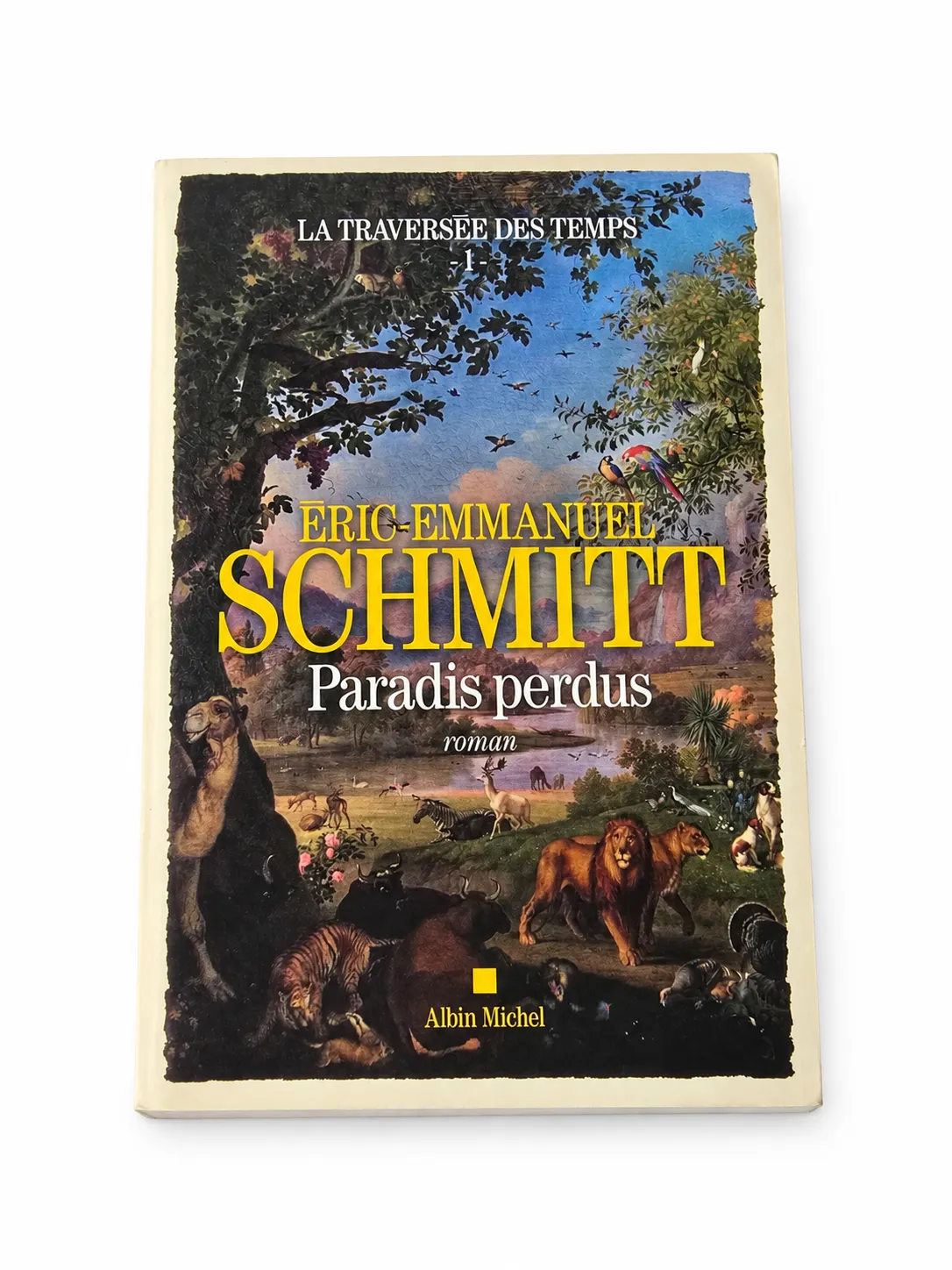 Couverture du livre Paradis perdus de Éric-Emmanuel Schmitt tome 1 de La Traversée des Temps.